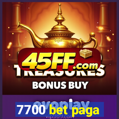 7700 bet paga